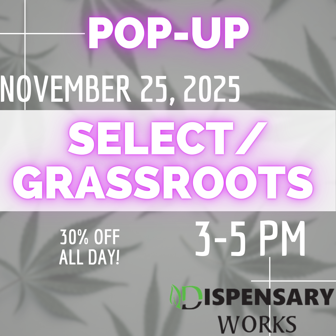 Grassroots/Select Pop-Up 3-5pm